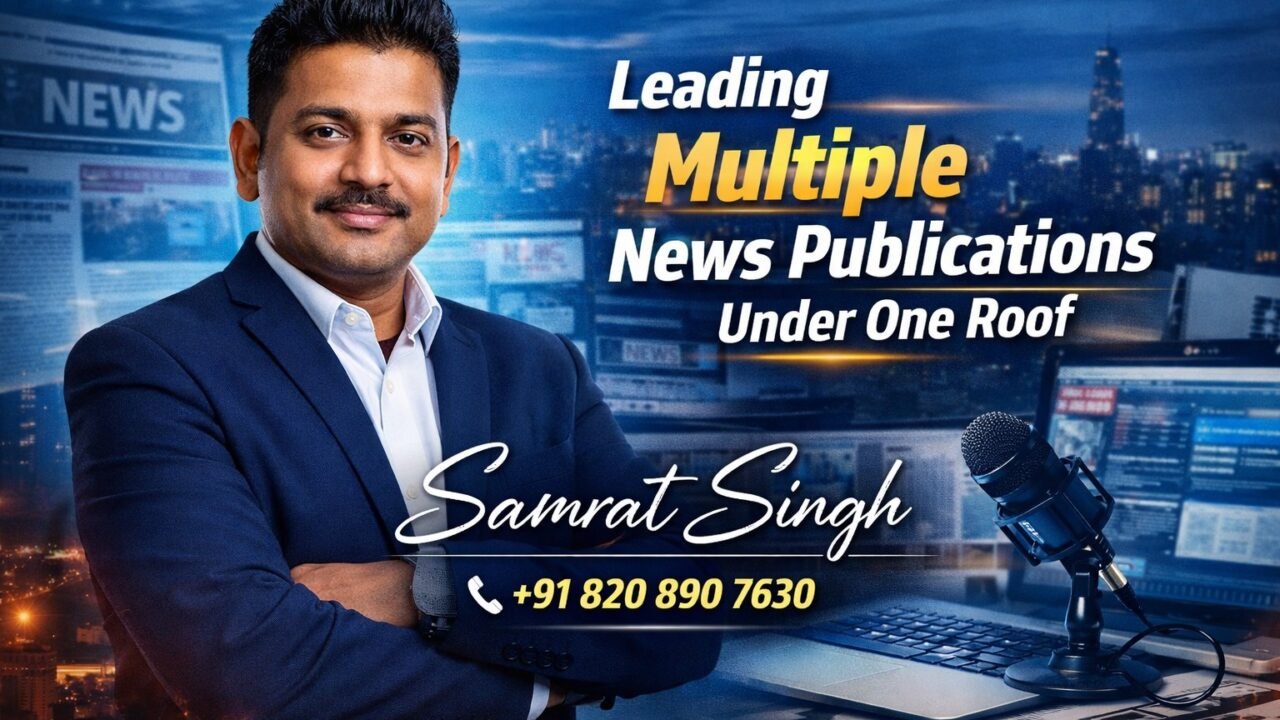 पुण्यातून डिजिटल पत्रकारितेचा विस्तार; सम्राट सिंग यांच्या नेतृत्वाखाली बहुवृत्तपत्र मीडिया नेटवर्कची दमदार वाटचाल